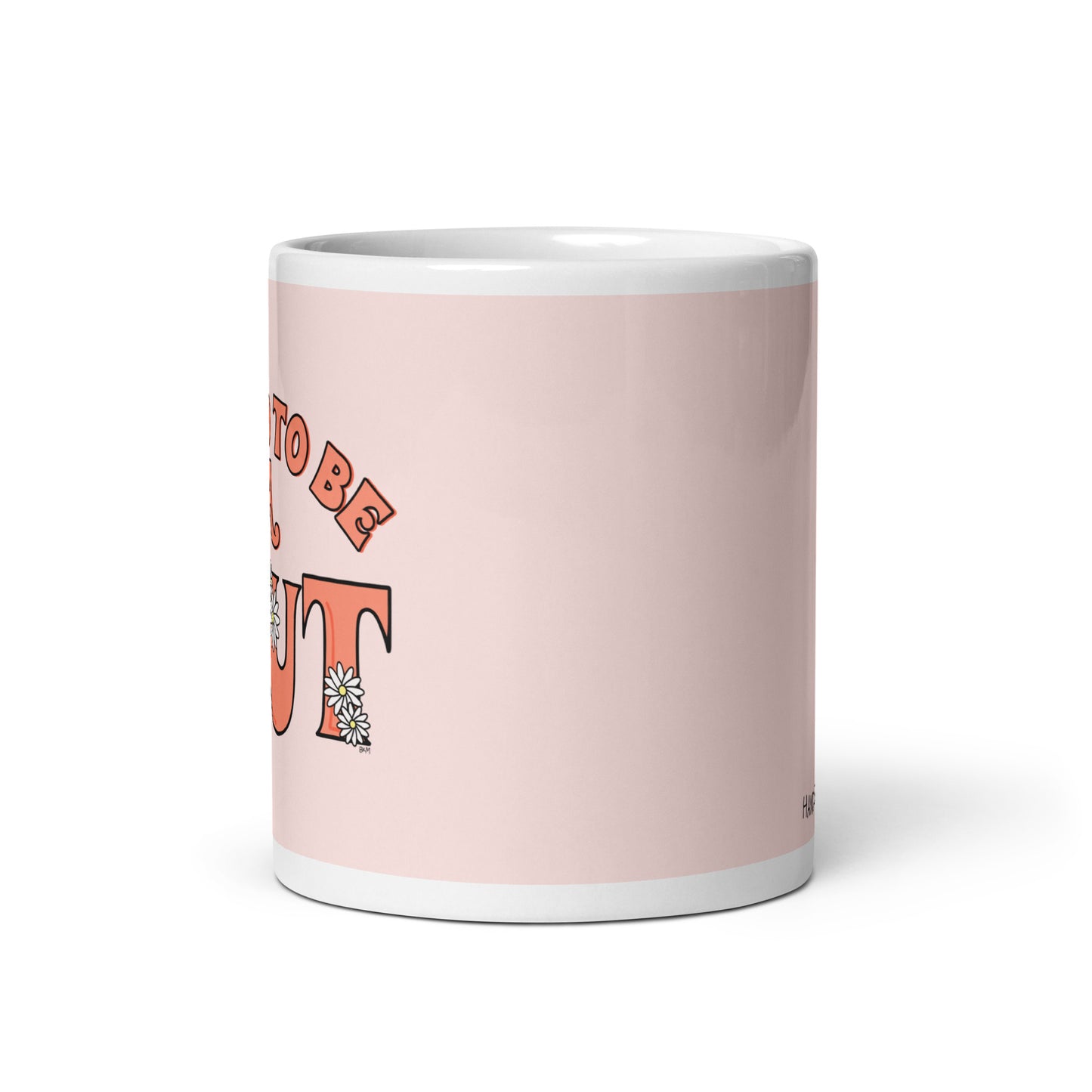 Proud to Be a Slut Mug